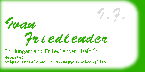 ivan friedlender business card